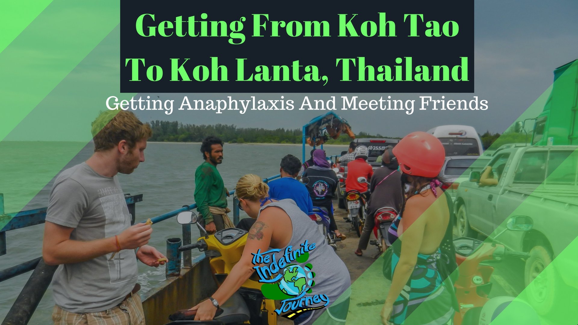 Getting From Koh Tao to Koh Lanta, Thailand -Getting Anaphylaxis And Meeting Friends