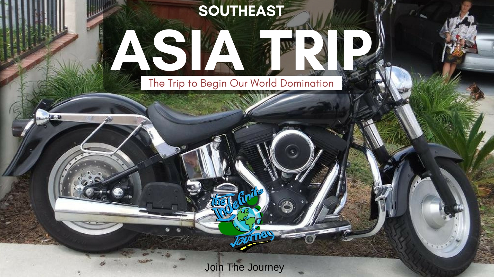 Southeast Asia Trip- The Trip to Begin Our World Domination